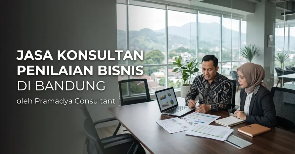 Jasa Konsultan Valuasi Bisnis di Bandung